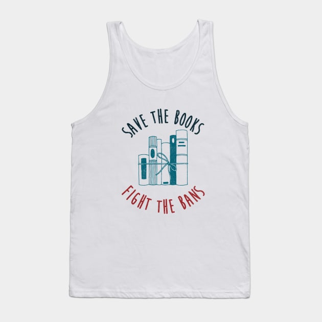 Save the Books, Fight the Bans Tank Top by karutees